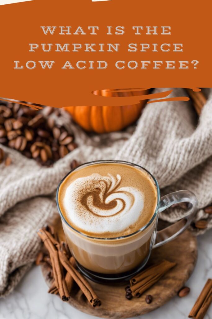 What is the Pumpkin Spice Low Acid Coffee