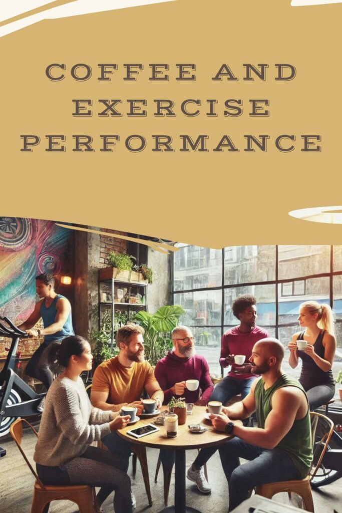 Coffee and exercise performance